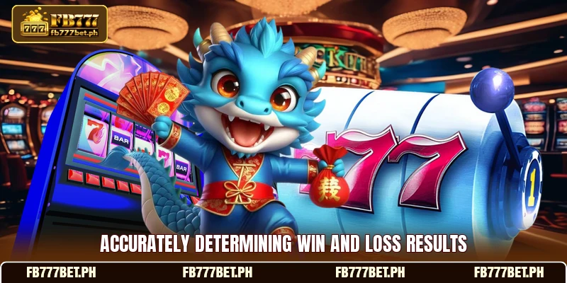 Accurately determining win and loss results Accurately determining win and loss results