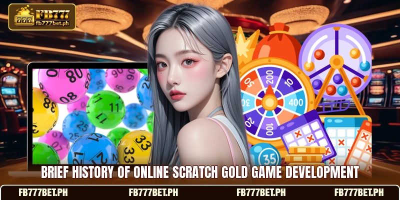 Brief history of online scratch gold game development