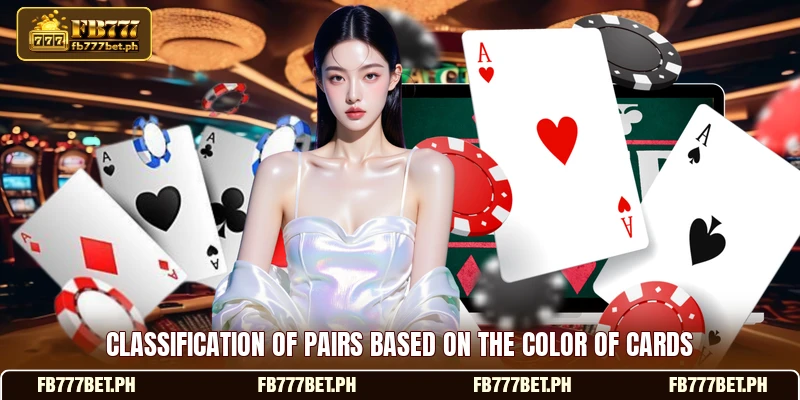 Classification of pairs based on the color of cards Classification of pairs based on the color of cards