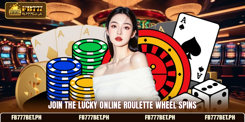 Join the lucky online roulette wheel spins Join the lucky online roulette wheel spins