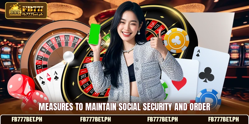 Measures to maintain social security and order
