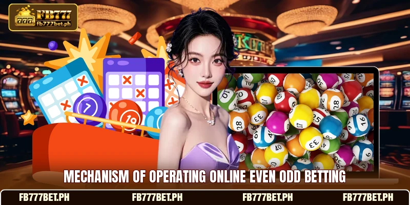 Mechanism of operating online even odd betting Mechanism of operating online even odd betting