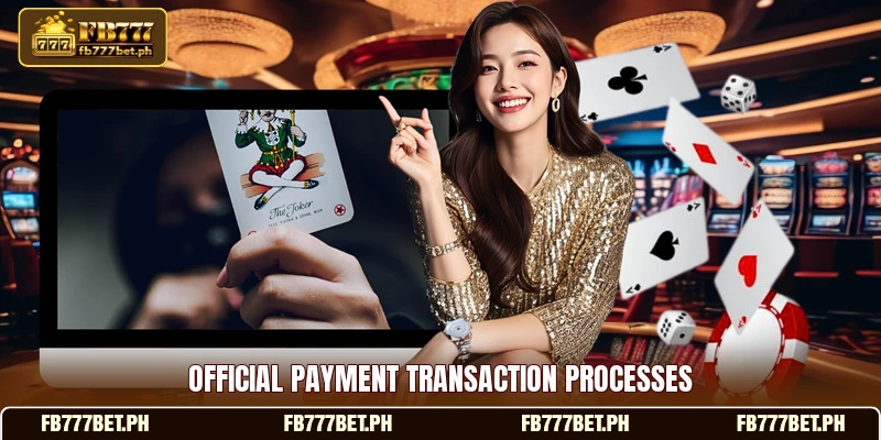 Official payment transaction processes