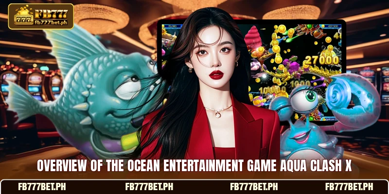 Overview of the ocean entertainment game aqua clash X