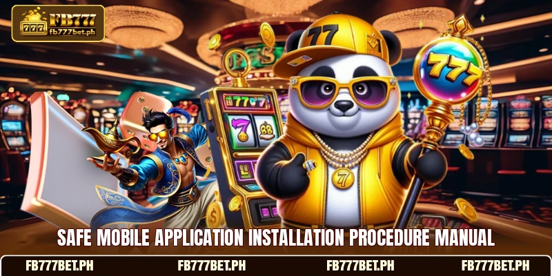 Safe mobile application installation procedure manual