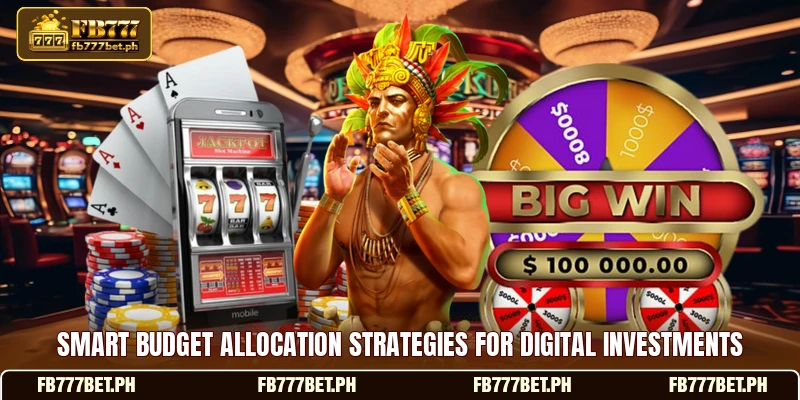 Smart budget allocation strategies for digital investments