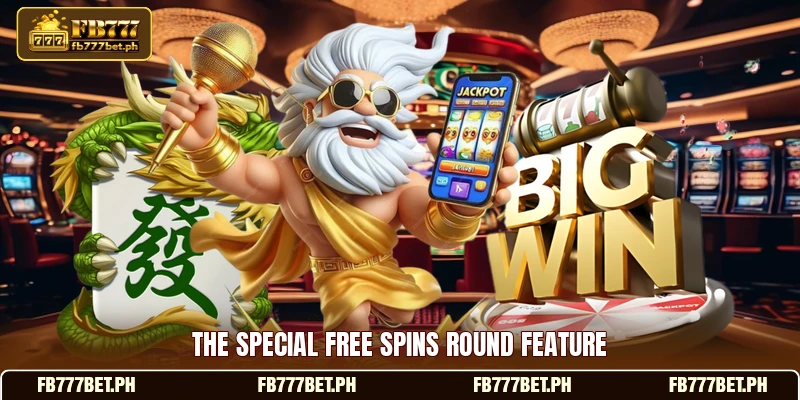 The special free spins round feature