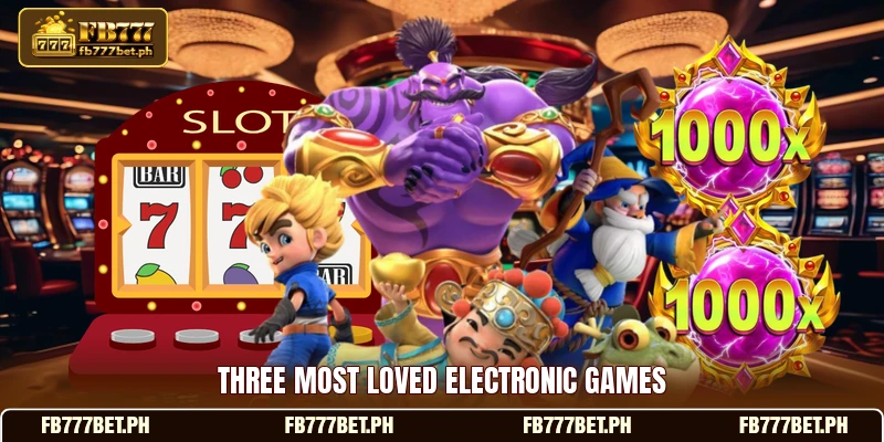 Three most loved electronic games